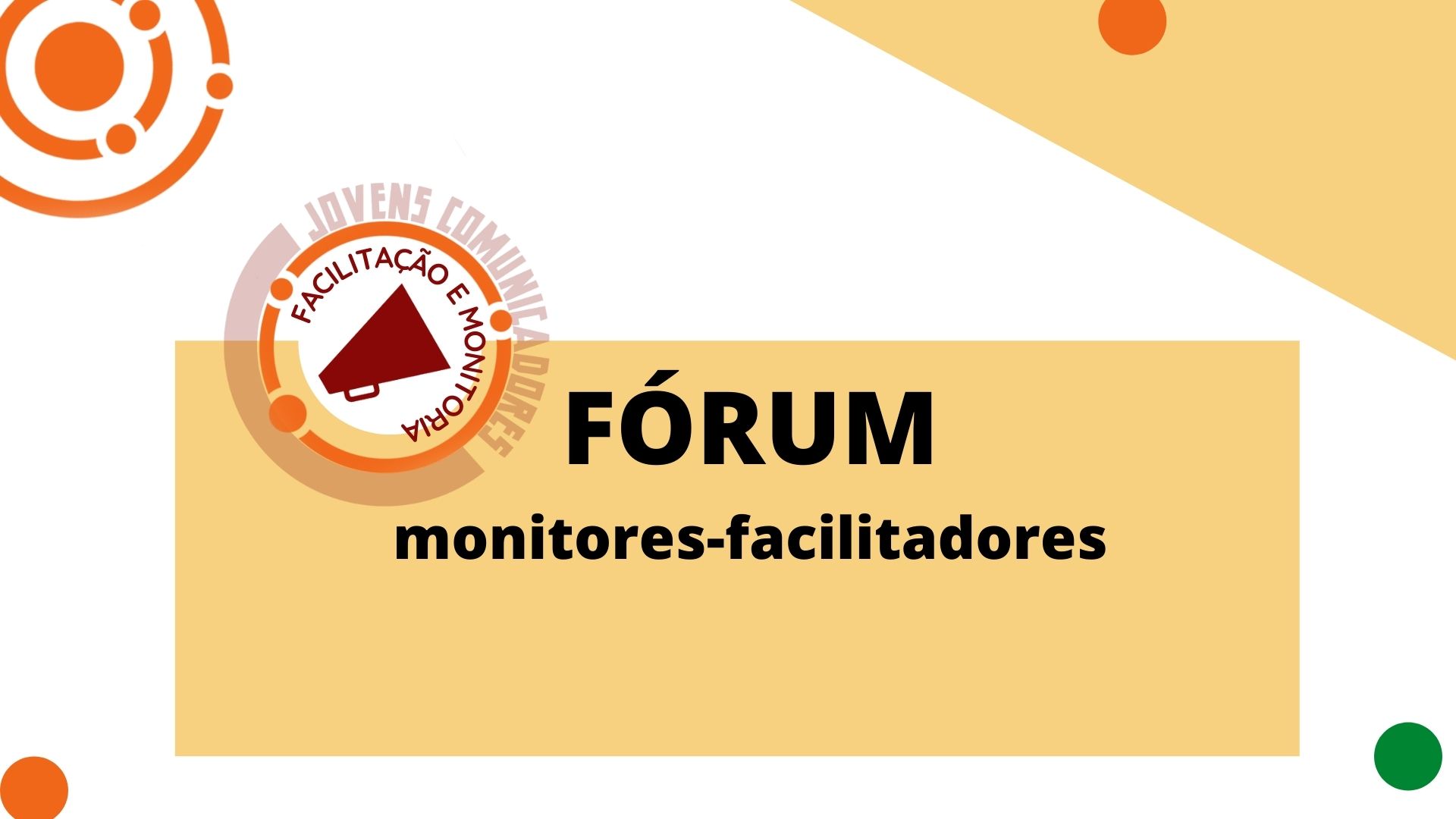Fórum dos facilitadores dos Jovens Comunicadores